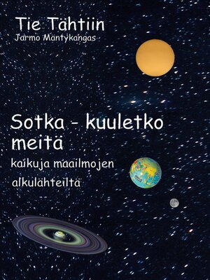 cover image of Tie Tähtiin, Sotka--kuuletko meitä